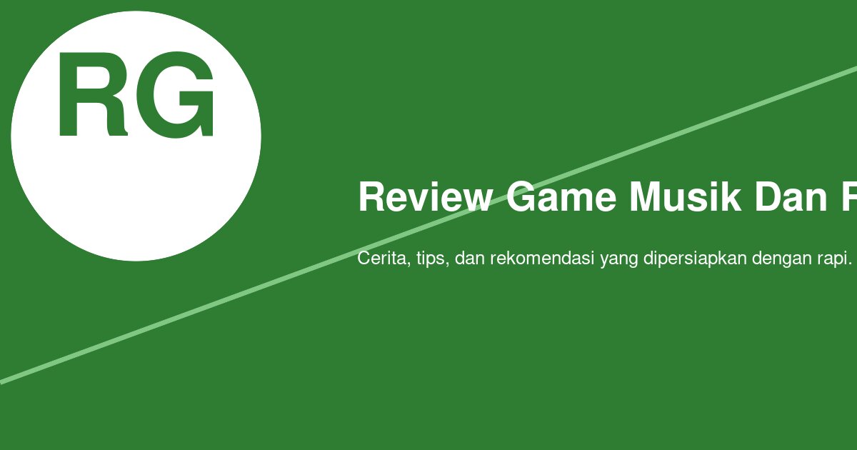 Bagaimana Review Game Musik dan Ritme yang Benar-Benar Mencerminkan Pengalaman Main?